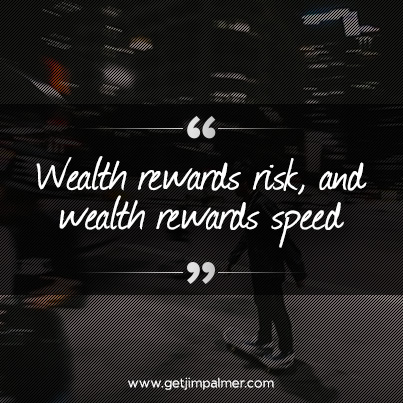 Wealth rewards risk